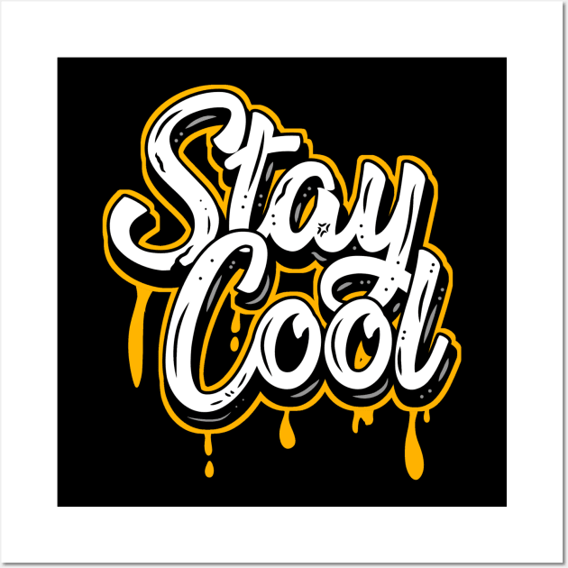 Stay cool Wall Art by Cahya. Id